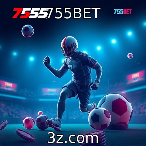 755BET Apostas Esportivas: Estratégias que Fazem a Diferença em 2025